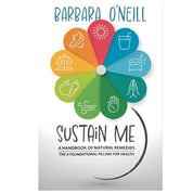 Sustain Me by Barbara O’Neill Paperback Book - Natural Living and Everyday Lifestyle Guide for Balanced Routines, Mindful Habits, and Nature-Inspired Reading