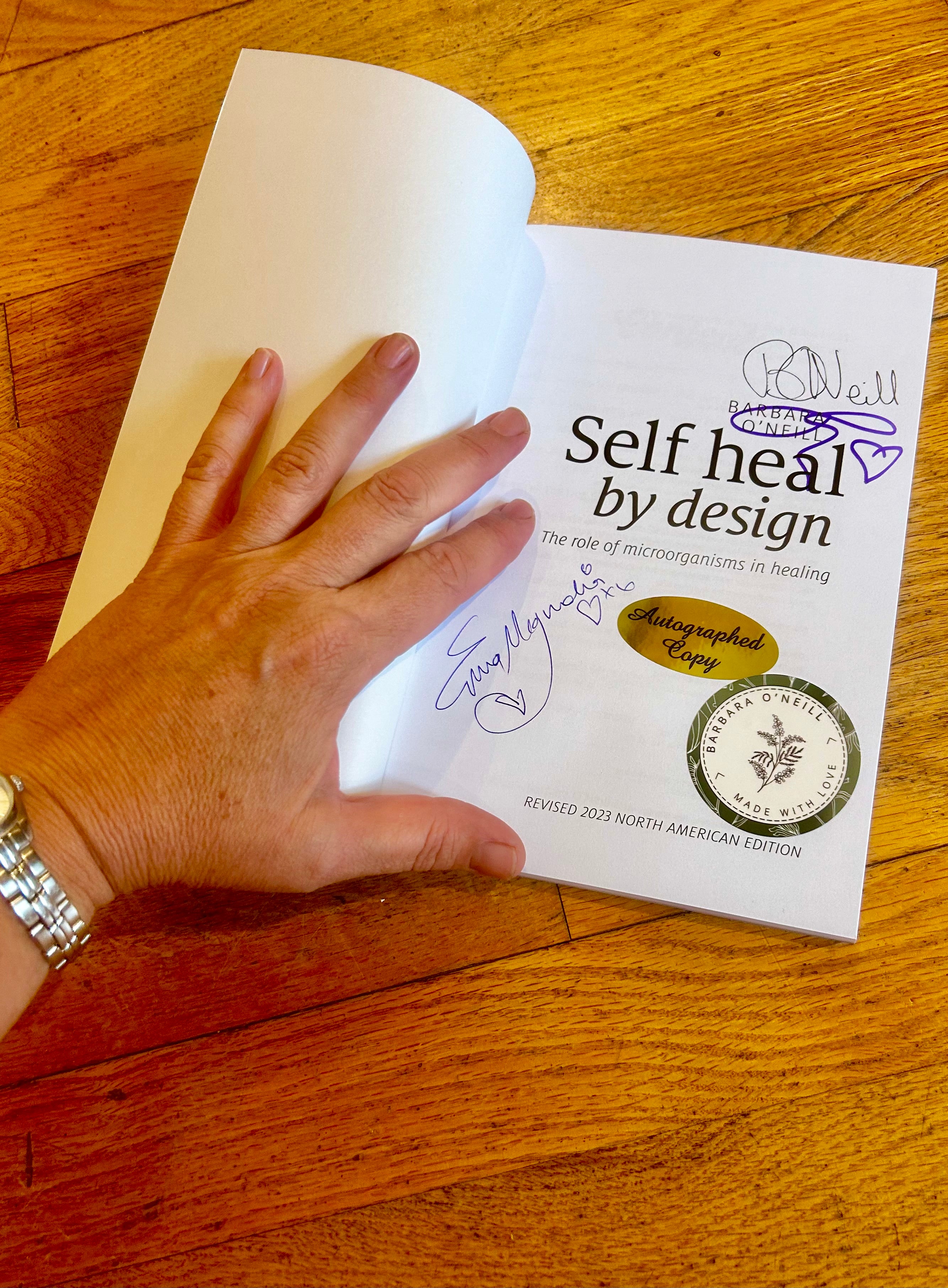 🎉 SPECIAL Book : (limited supply) AUTOGRAPHED Self Heal by design by Barbara O'Neill (PAPERBACK)
