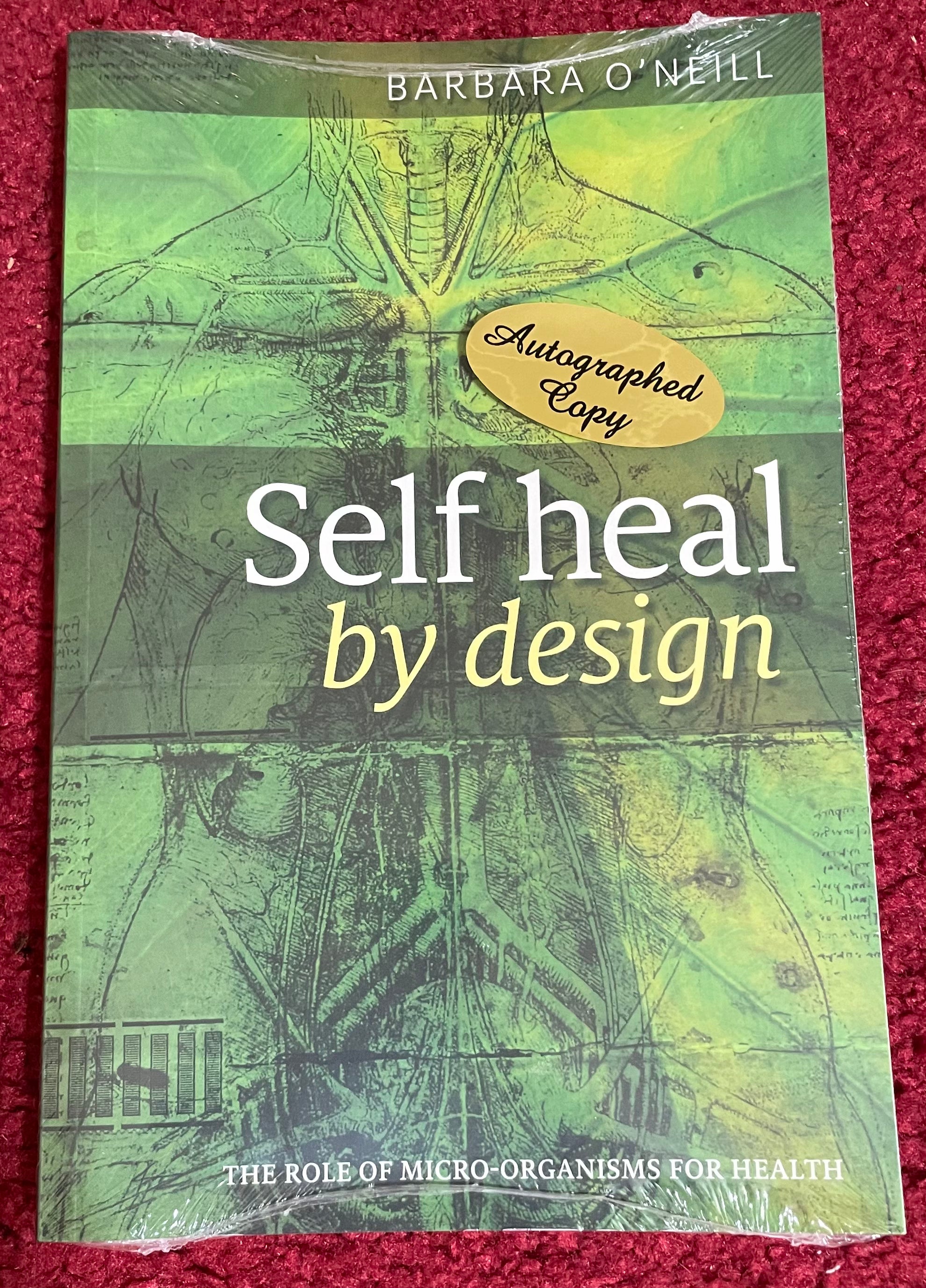 🎉 SPECIAL Book : (limited supply) AUTOGRAPHED Self Heal by design by Barbara O'Neill (PAPERBACK)